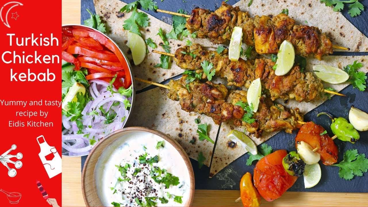 Turkish Chicken Kebab Recipe | Eidis Kitchen