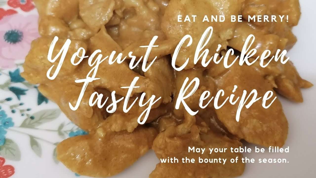 Yogurt Chicken Tasty Recipe