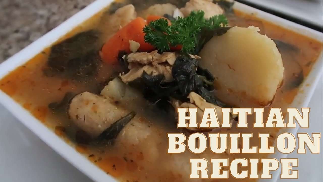 HAITIAN BOUILLON RECIPE-TASTY TUESDAYS EPISODE 1