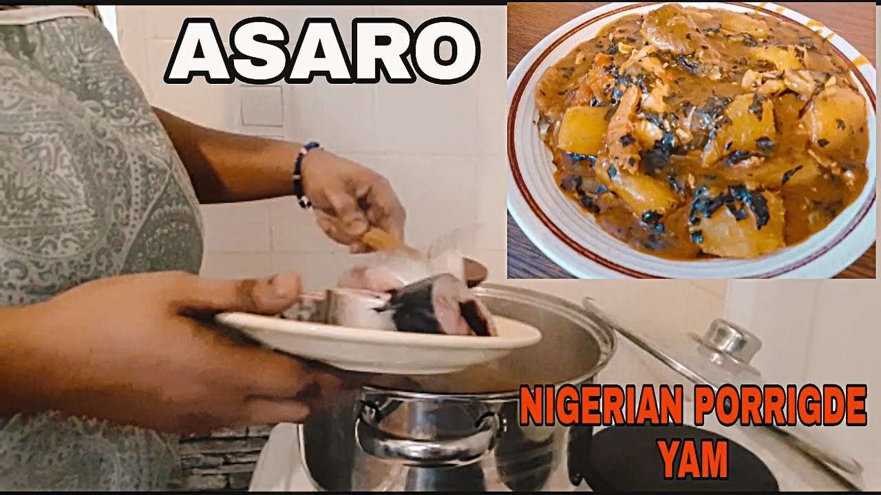 How to make  porridge yam ( Asaro)  Nigerian Recipe