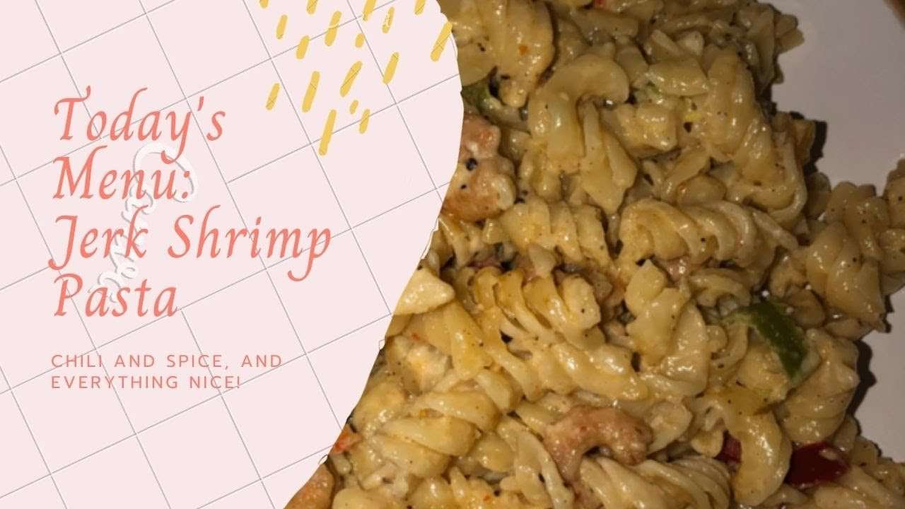 Cooking With Tee: JERK SHRIMP PASTA!!!