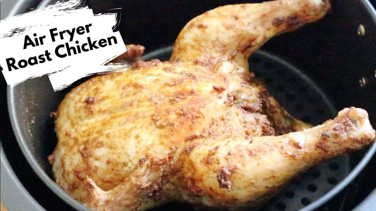 EASY AIR FRYER ROAST CHICKEN RECIPE