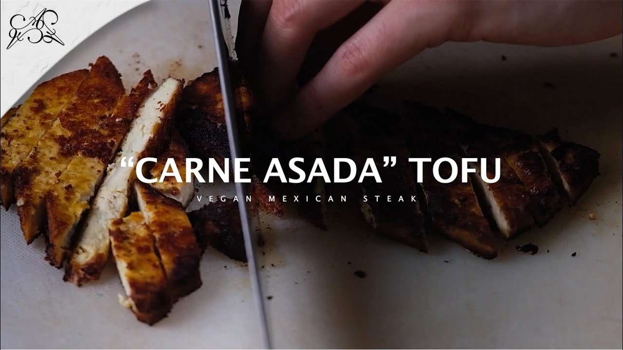 The Best "Carne Asada" Tofu – Completely Vegan