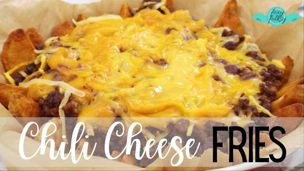 CHILI CHEESE FRIES  | FOXY FOLKSY Recipes