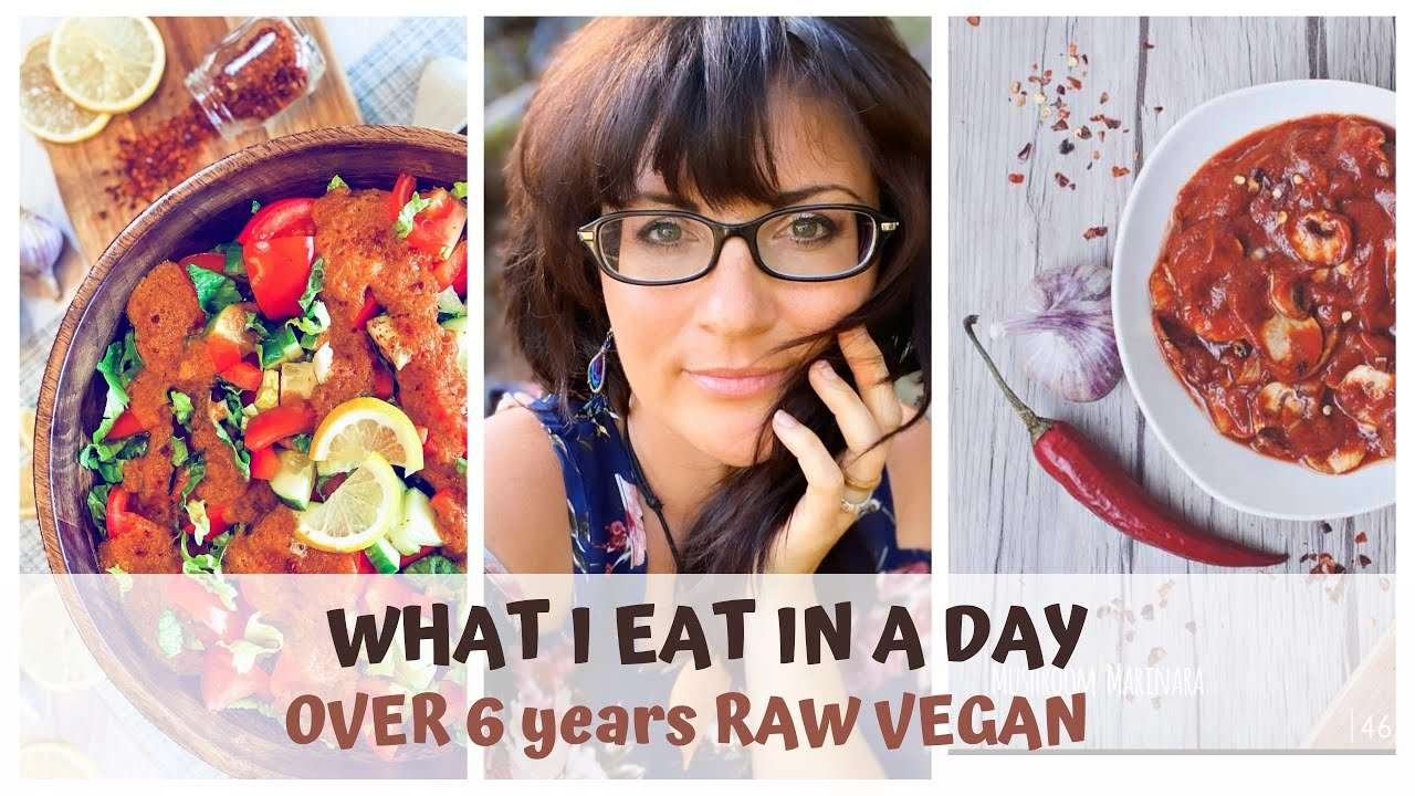 WHAT I EAT IN A DAY • OVER 6 YEARS RAW VEGAN