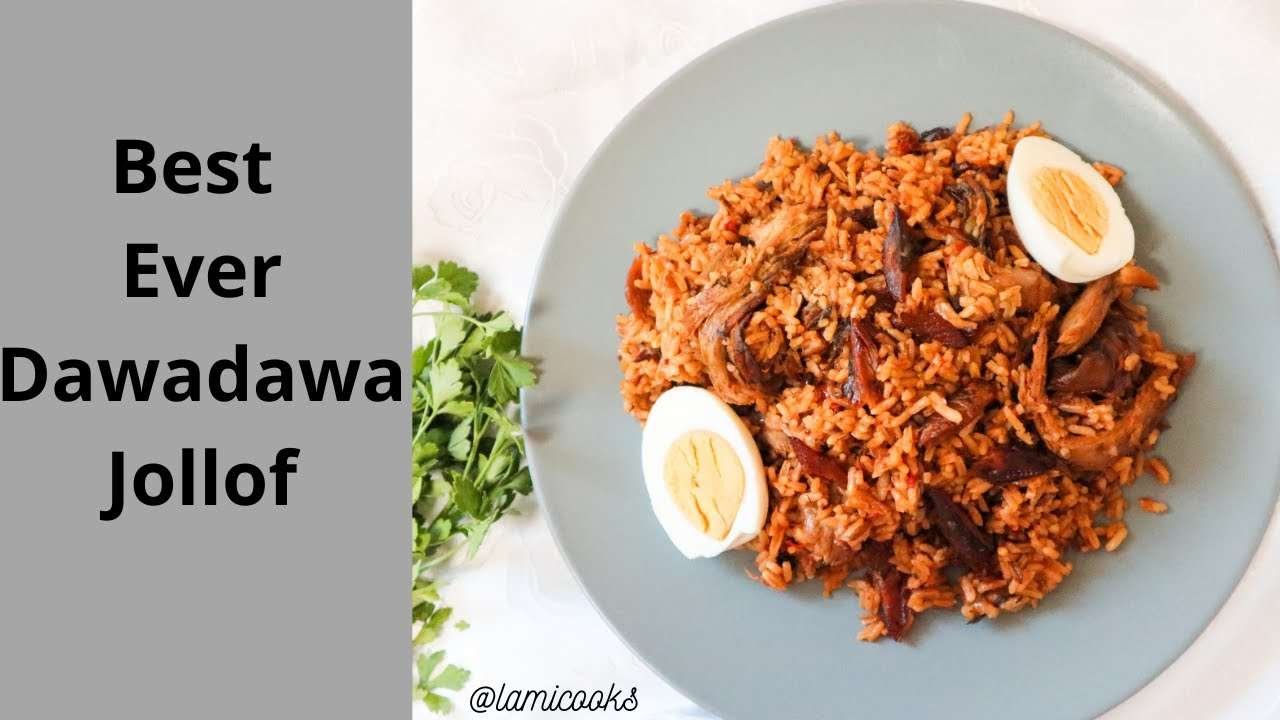 Best ever DAWADAWA JOLLOF