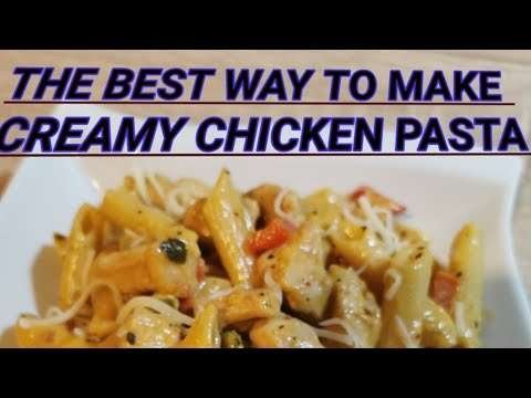 HOW TO COOK CREAMY CHICKEN PASTA #creamychickenpasta