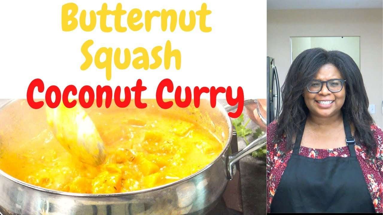 BUTTERNUT SQUASH COCONUT CURRY