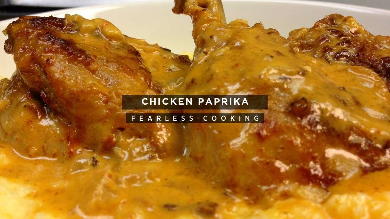 Fearless  Cooking   Hungarian  Chicken Paprikash