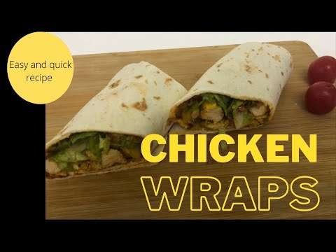 Chicken wraps |tortilla wraps | easy and quick recipe |healthy recipe
