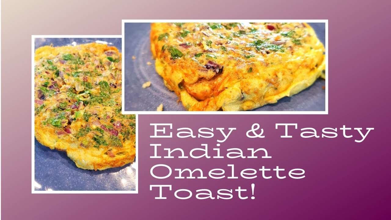 Best Indian Omelette Toast!