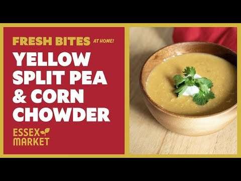 Yellow Split Pea & Corn Chowder (Fresh Bites at Home)