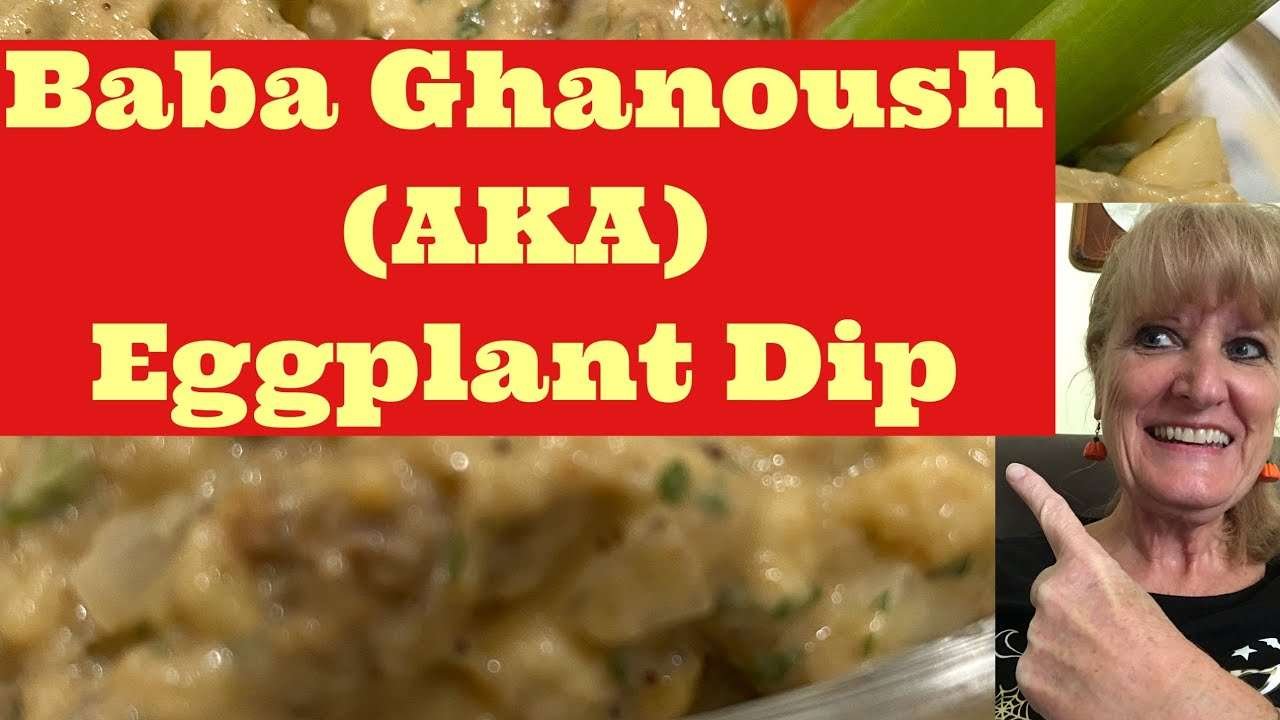 Baba Ghanoush (AKA Eggplant Dip) – Great with chips, crackers, bread, vegetables!