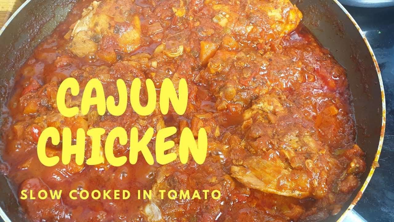 CAJUN CHICKEN / SLOW COOKED IN TOMATO RECIPE