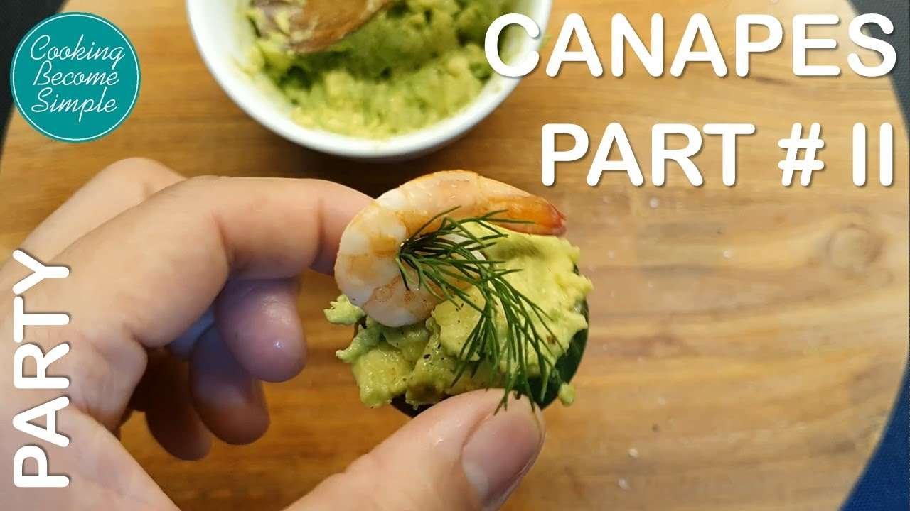 Canapés recipes || do your own party food || Part II || Cooking become simple