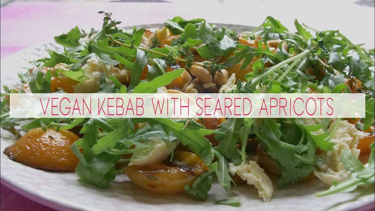 Vegan KEBAB with seared APRICOTS. So TASTY, it’s incredible!