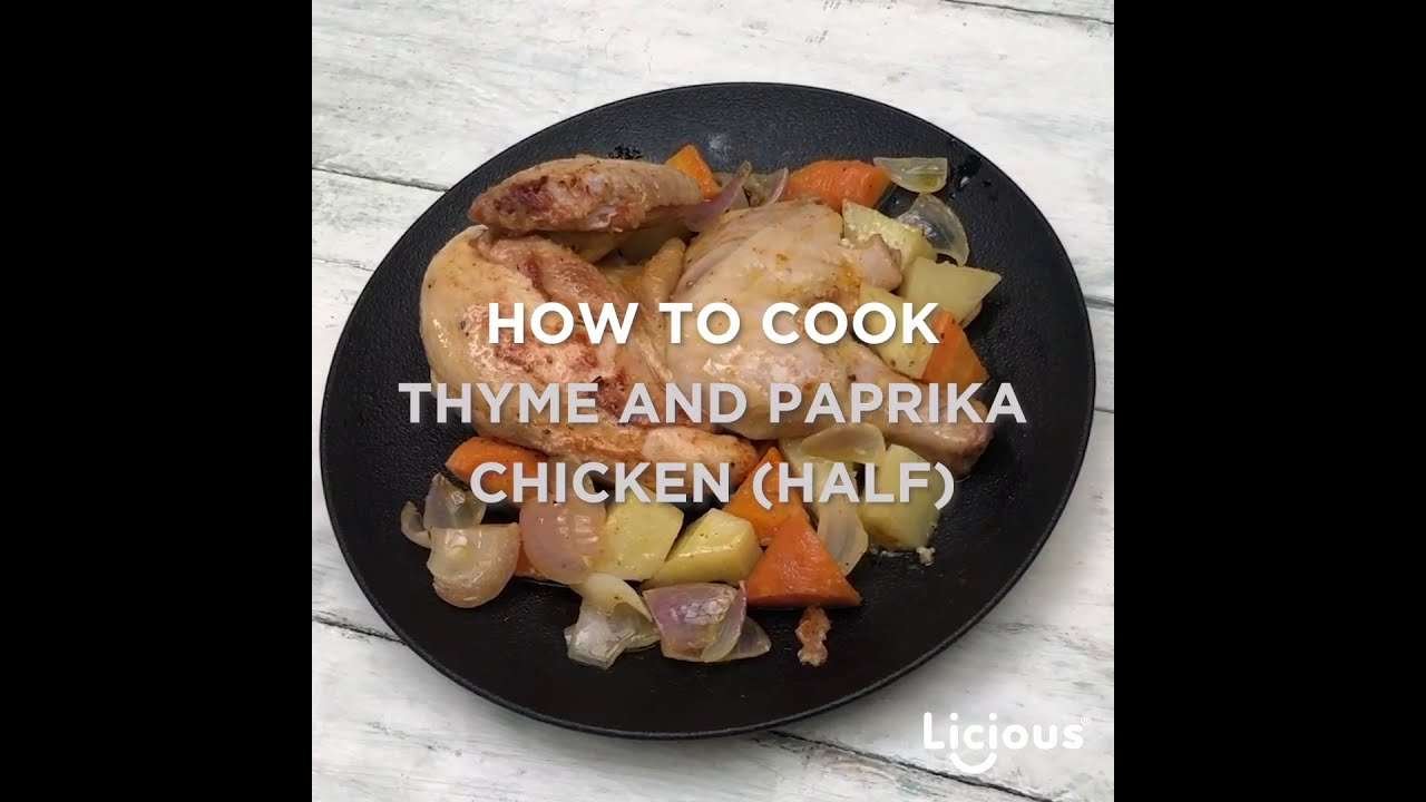 How to cook Licious Thyme and Paprika Chicken-Half
