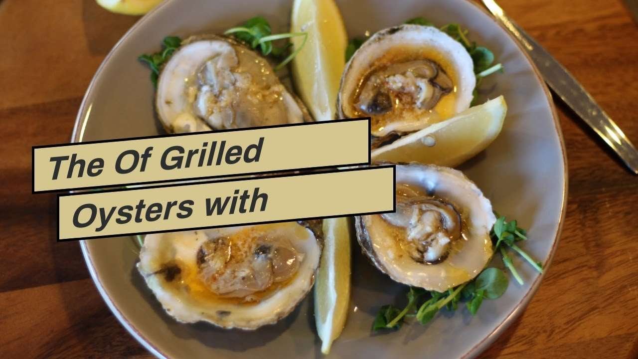 The Of Grilled Oysters with Smoked Paprika Butter – The Wooden Skillet