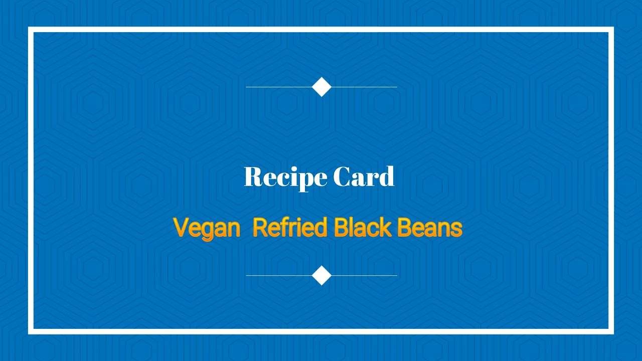 Refried Black Bean Recipe