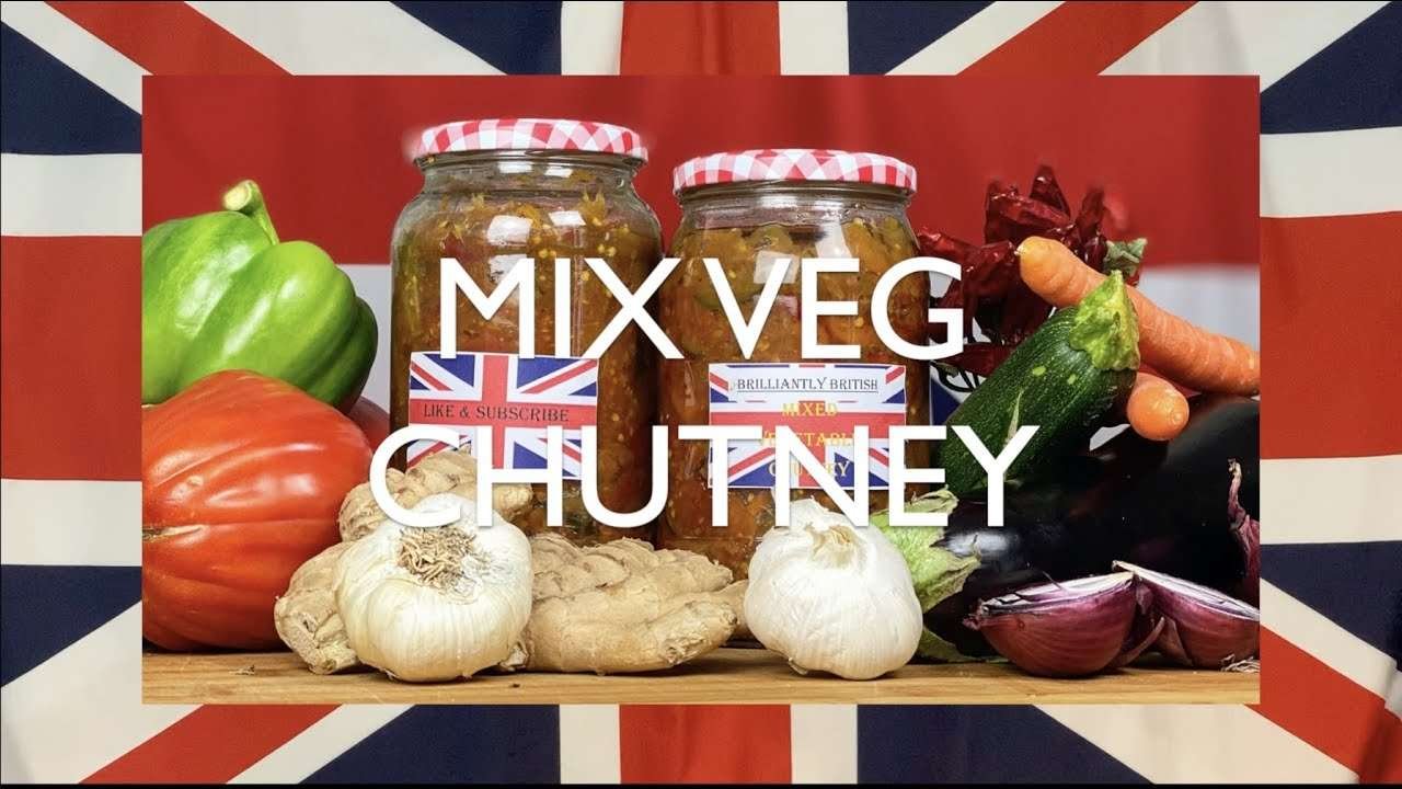 Ep.66 Mix Veg Chutney – All of your favourite vegetables in one jar