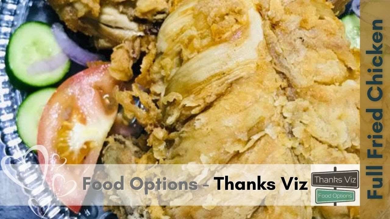Full Fried Chicken KFC Style | Whole Fried Chicken | Food Options – Thanks Viz