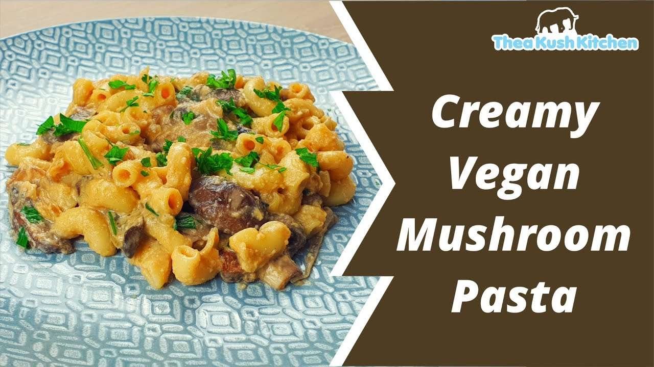 Creamy Vegan Mushroom Pasta