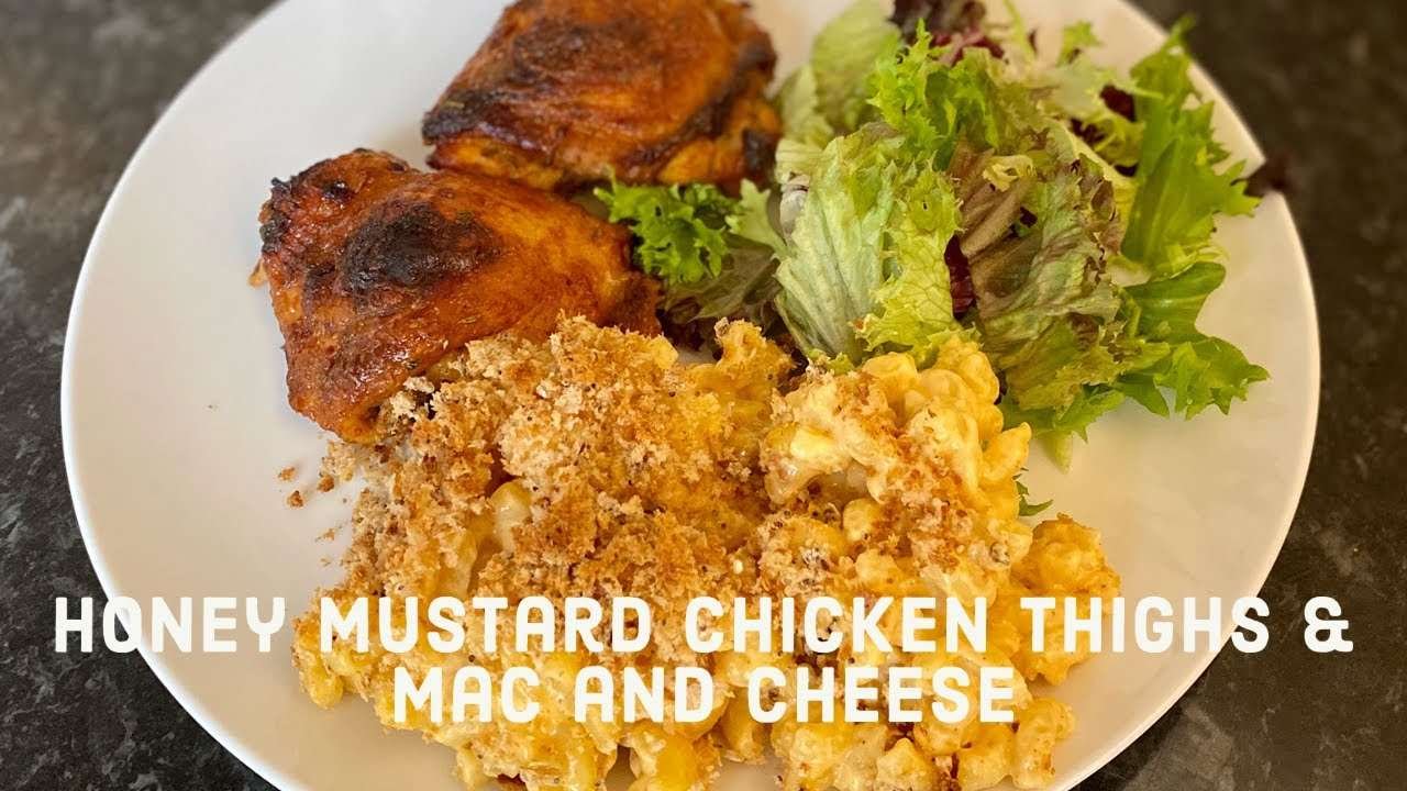 Honey Mustard Chicken Thighs | Mac and Cheese | Quick and Easy Recipe