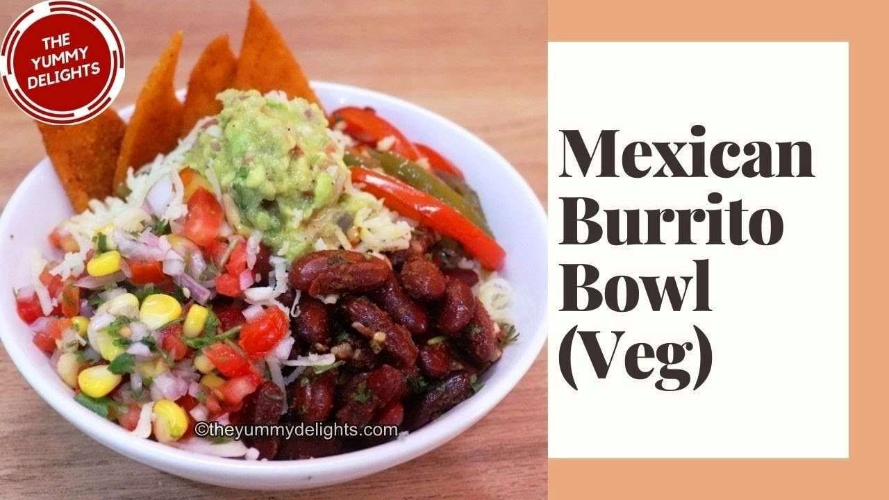 Vegetarian Burrito Bowl Chipotle Style | Easy Vegan Burrito Bowl | Homemade Vegetarian Burrito Bowl