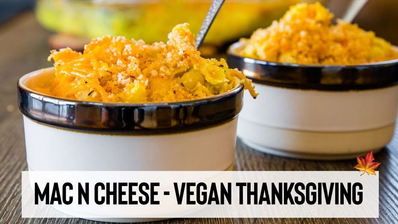 HOW TO MAKE THE BEST VEGAN BAKED MAC AND CHEESE // Vegan Thanksgiving Recipes – Part 3