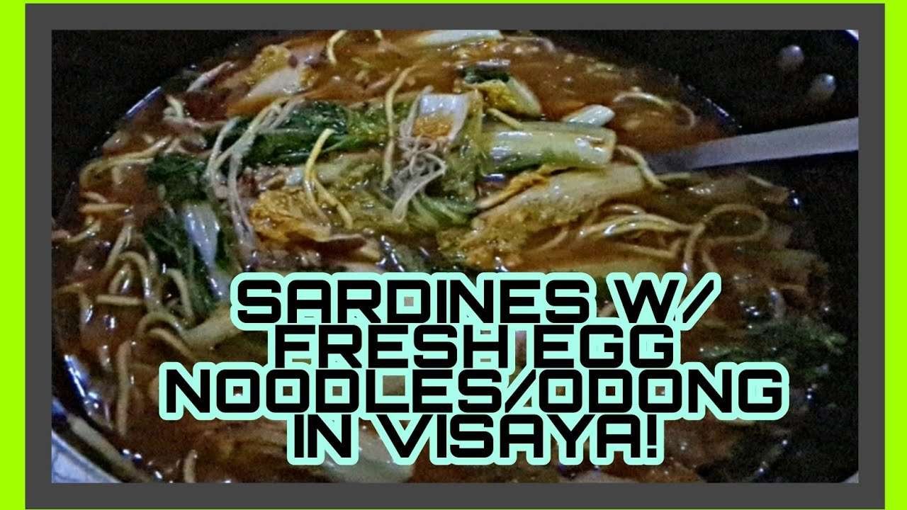 HOW TO COOK SARDINES WITH FRESH EGG NOODLES OR ODONG IN VISAYA!