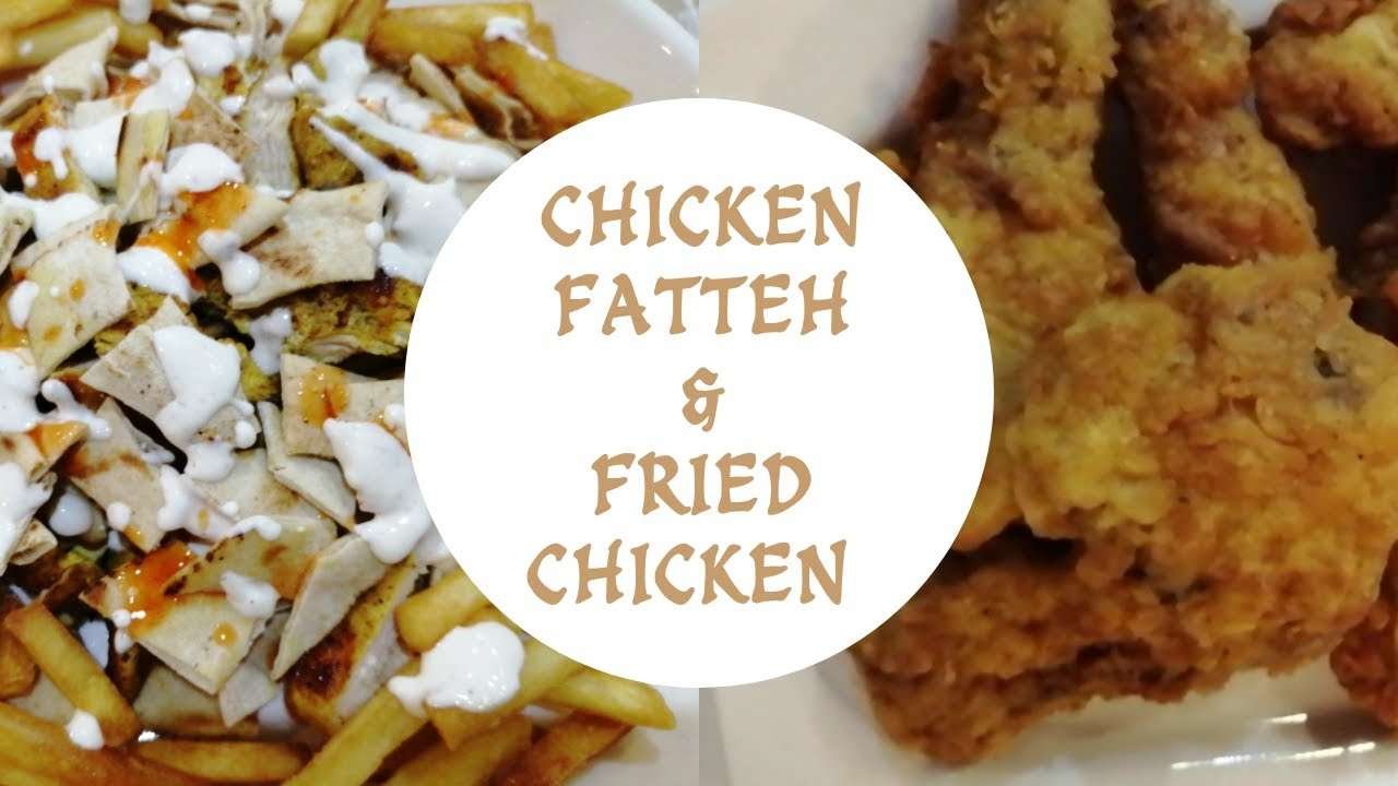 How to make Chicken fatteh and fried chicken | KARYA VLOG