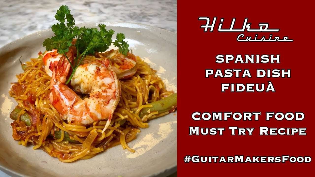 Fideuà Spanish Comfort Food Pasta Dish Recipe in English Language by Hilko Cuisine #GuiarMakersFood