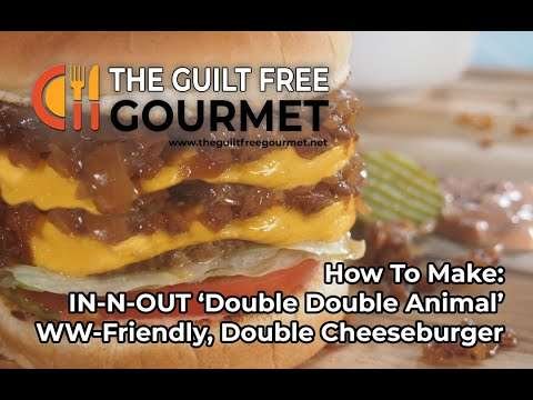 Weight Watchers Recipe – In N Out Double Double 'Animal Style' Cheeseburger
