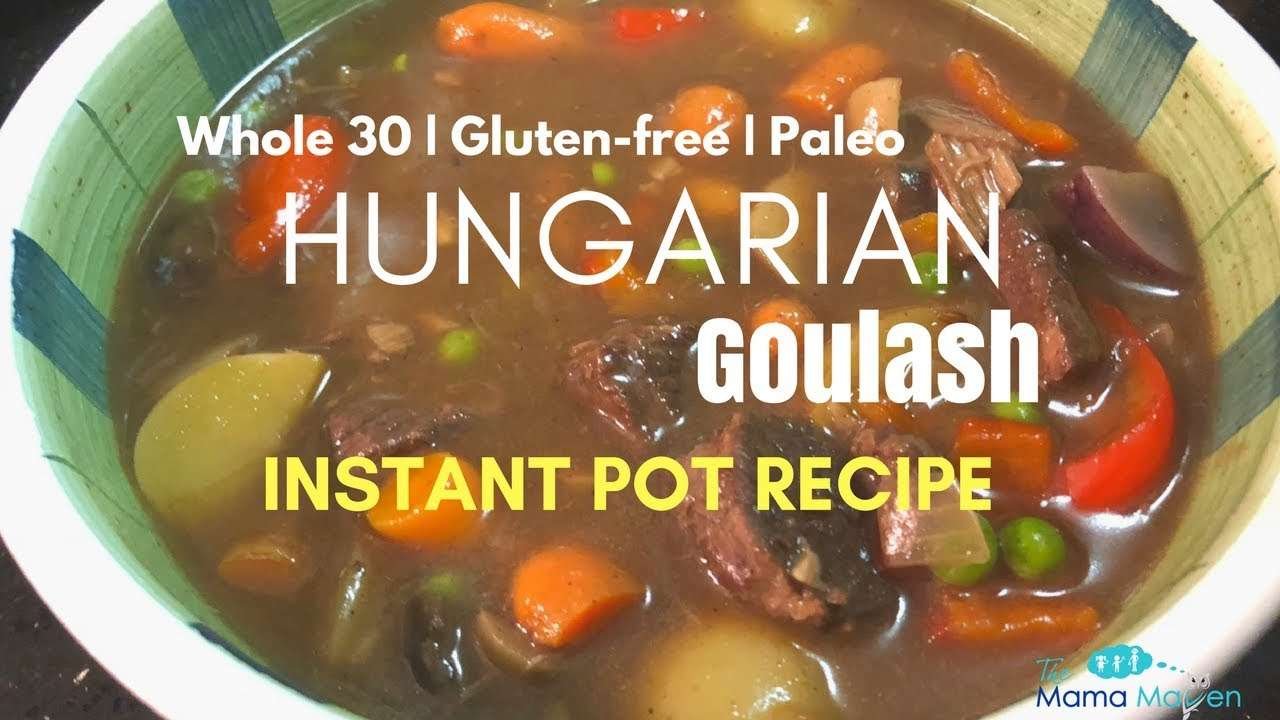 Hungarian Goulash Instant Pot Recipe (Whole 30, Gluten-free, Paleo)