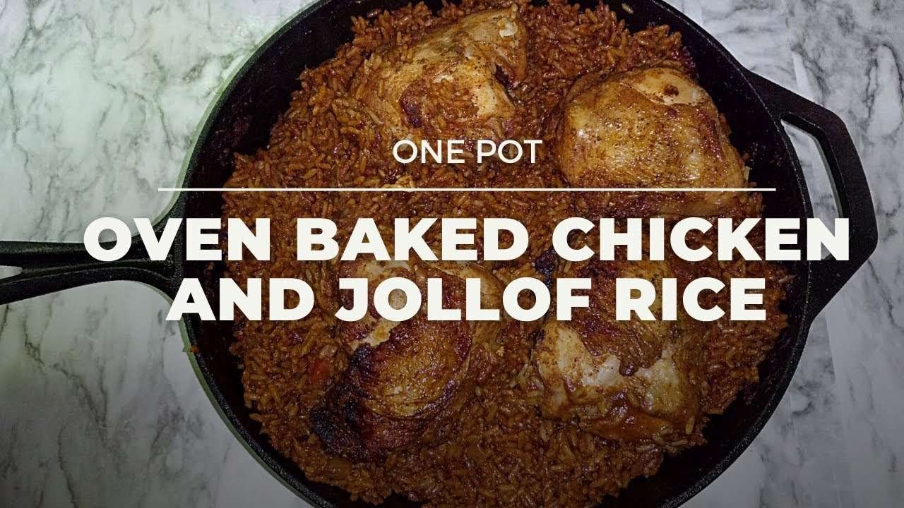ONE POT BAKED CHICKEN AND JOLLOF RICE