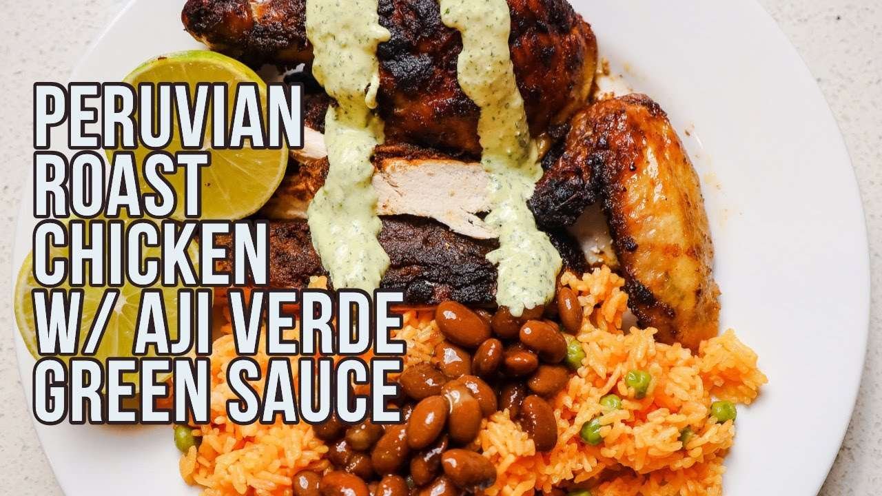 Peruvian Roast Chicken with Aji Verde Sauce (Green Sauce)