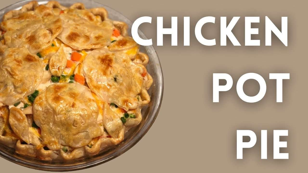 How to Make Chicken Pot Pie | Easy Meal Ideas