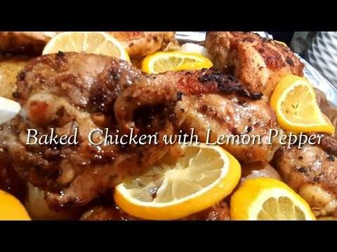 BAKED LEMON PEPPER CHICKEN/EASY LEMON PEPPER CHICKEN RECIPE/TENDER JUICY CHICKEN