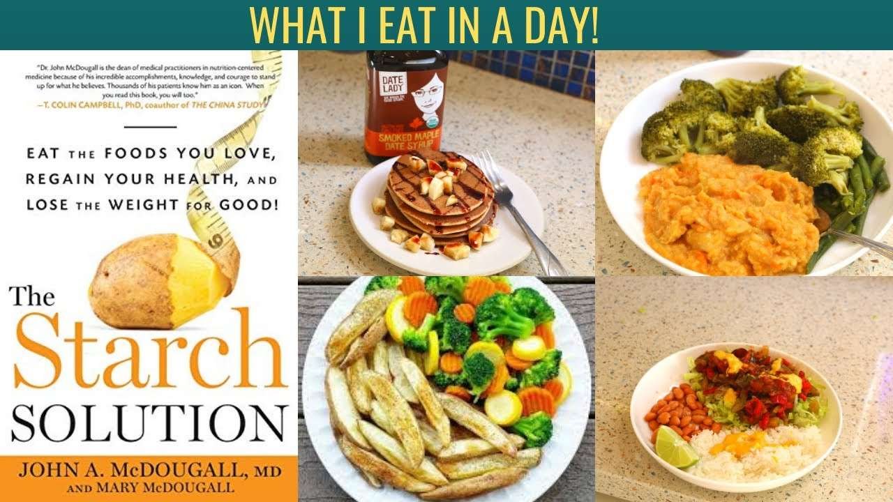 What I Eat In a Day / Easy Meals / Starch Solution