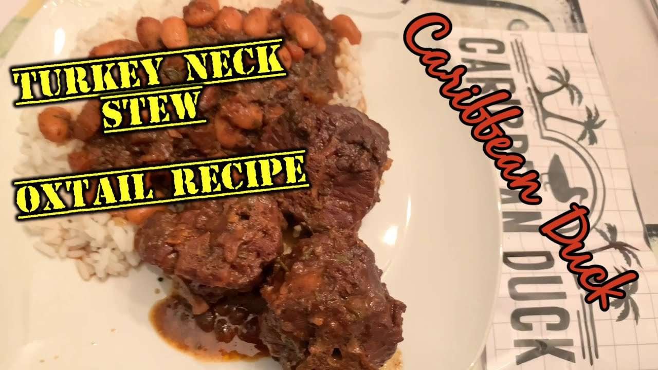 TURKEY NECK STEW —OXTAIL RECIPE (fresh Guyanese/Caribbean garden seasoning)