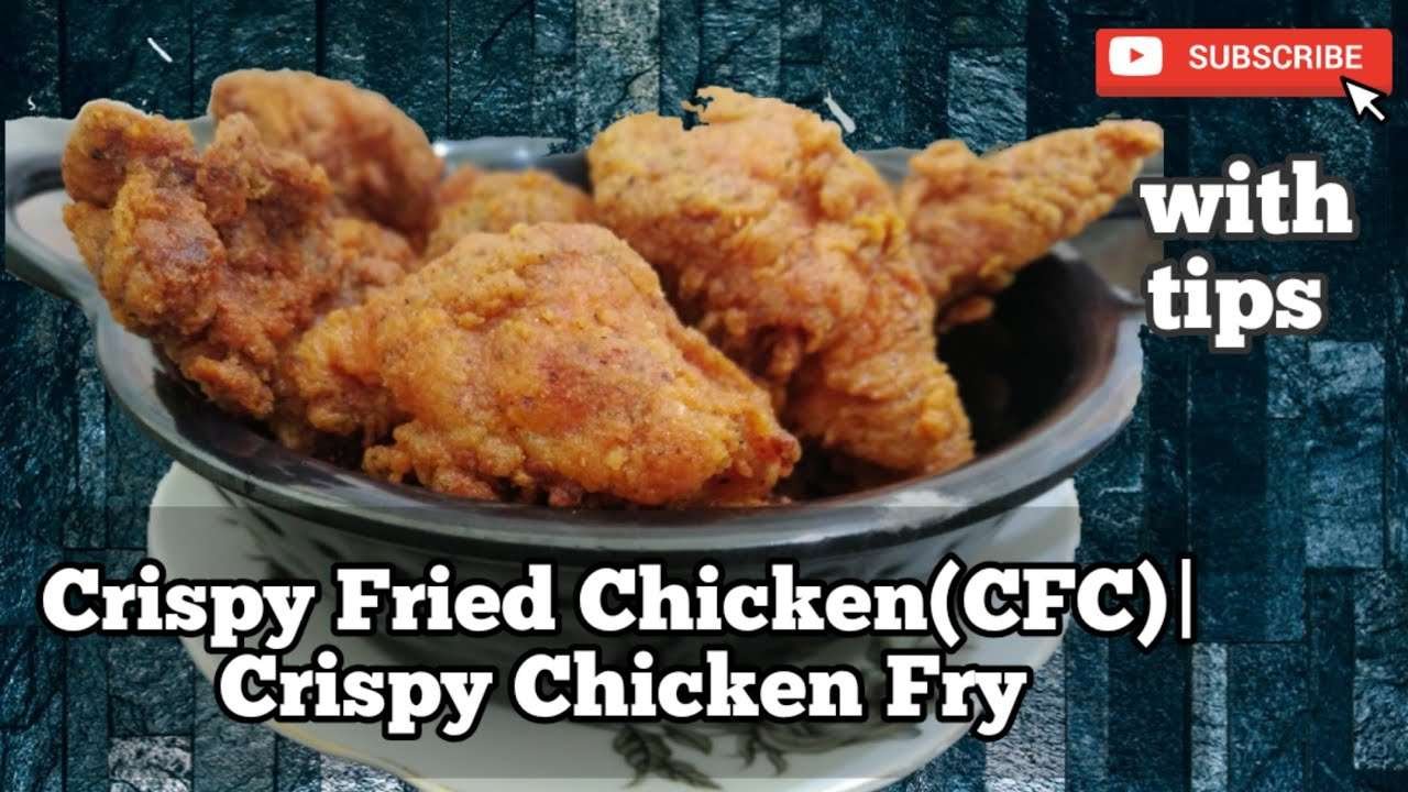 Crispy Fried Chicken (CFC) |Chicken Fry|How To Make Crispy Chicken Fry At Home|KFC Style At Home.