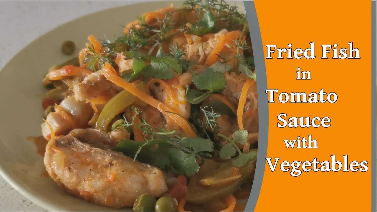 How to Make Fried Fish in Tomato Sauce with Vegetables  from scratch
