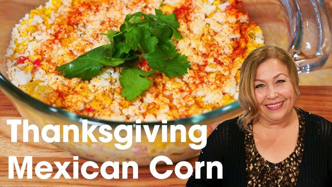 How to Make Thanksgiving Mexican Corn | Holiday Recipes | Food4Less