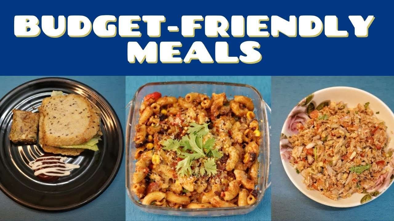 Budget-friendly Meals – Breakfast, Lunch, Dinner | Money saving & Beginner Friendly Recipes