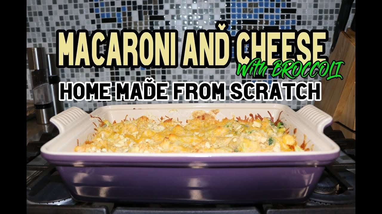 Home Made Baked Macaroni and Cheese with Broccoli recipe mostly from Scratch – Oven Baked
