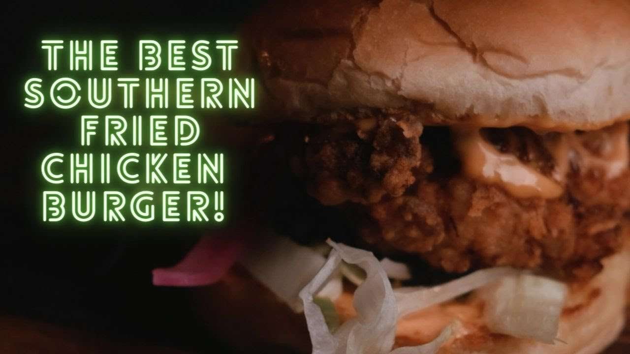 Best Southern Fried Chicken Burger Ever!!!