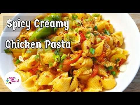 Spicy Creamy Chicken Pasta Recipe |  مسالہ دار چکن پاستا| मसालेदार चिकन पास्ता | باستا الدجاج الحارة