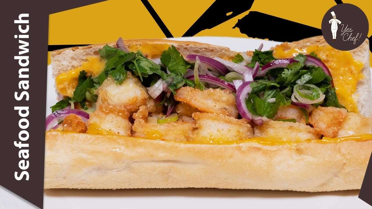 Seafood Sandwich (Po'boy) | American | Recipe | Yes Chef