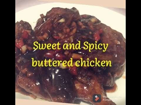 Sweet and Spicy Buttered Chicken (easy way)
