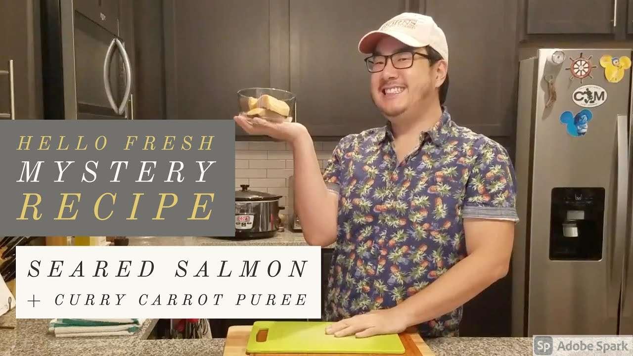 Hello Fresh Mystery Recipe — Seared Salmon and Curry Carrot Puree